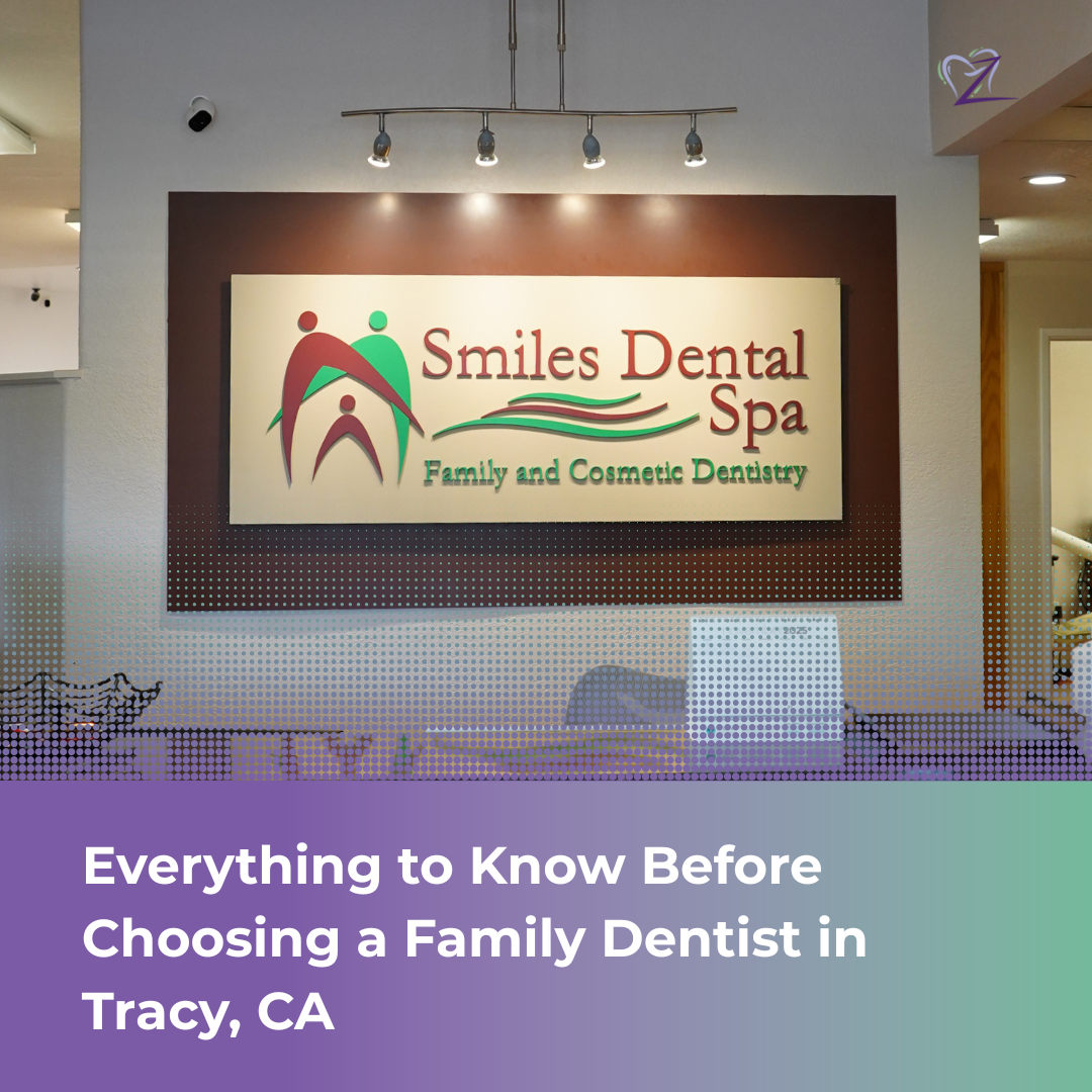 Indoor shot of the Smiles Dental Spa sign, which features a logo of two figures and the text "Smiles Dental Spa, Family and Cosmetic Dentistry." The image has a purple overlay text: "Everything to Know Before Choosing a Family Dentist in Tracy, CA."